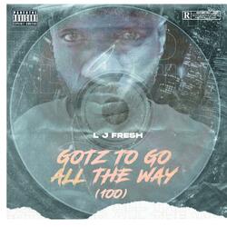 Gotz To Go All The Way (100)