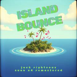 Island Bounce B Track
