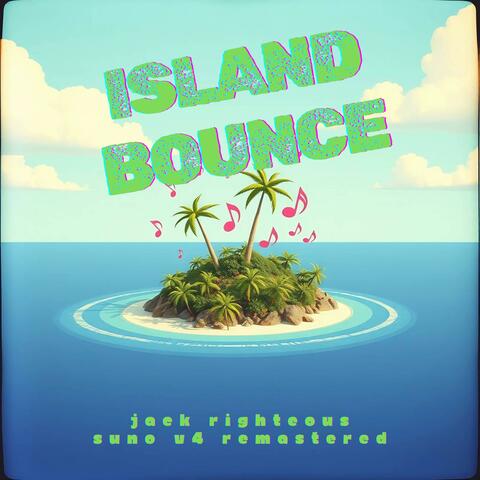 Island Bounce
