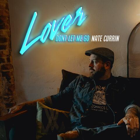 Lover, Don't Let Me Go