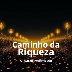Caminho da Riqueza