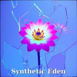 Synthetic Eden
