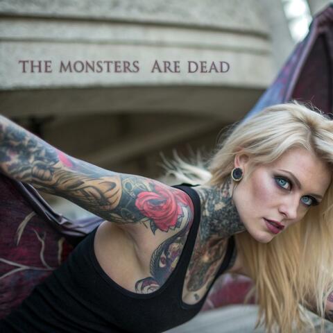 The Monsters Are Dead