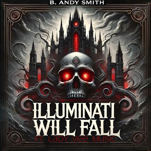 Illuminati Will Fall