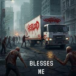 BLESSES ME