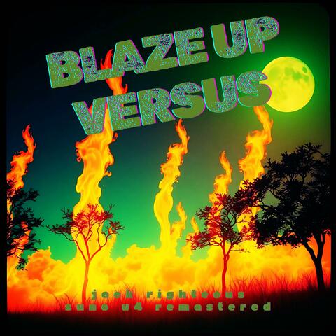 Blaze Up (Righteous vs Dark Type)