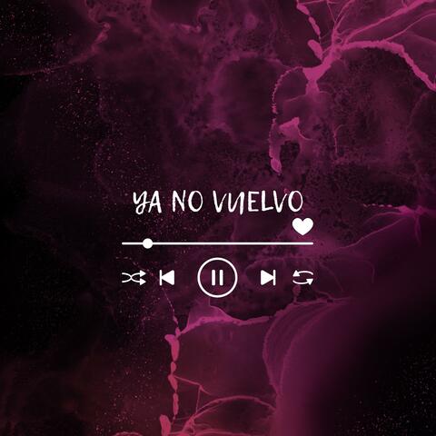 Ya No Vuelvo