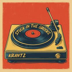 Stuck In The Groove