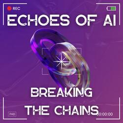 Breaking the Chains