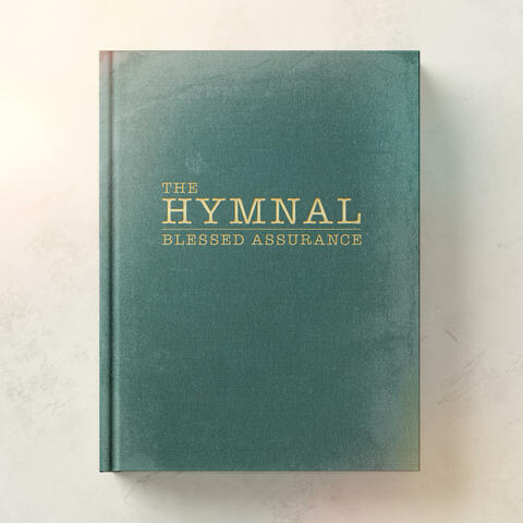 The Hymnal: Blessed Assurance