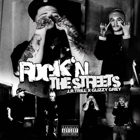 Rock'N In The Streets (feat. Glizzy Grey)