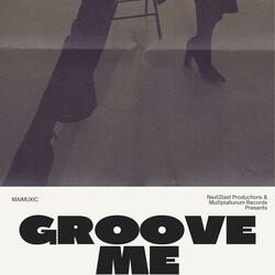 Groove Me