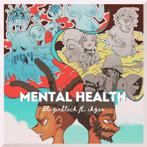 Mental Health (feat. Ikzan)