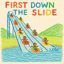 First Down the Slide
