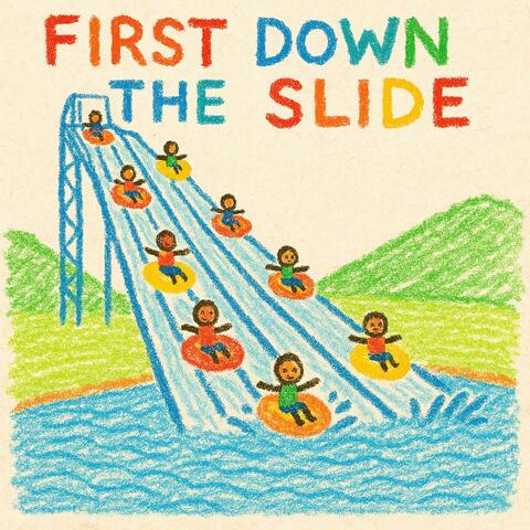 First Down the Slide