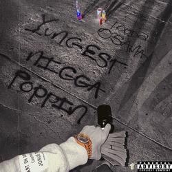 Youngest Nigga Poppin
