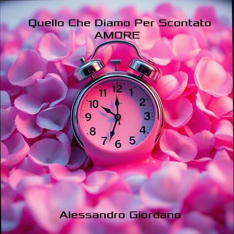 Quello Che Diamo Per Scontato amore