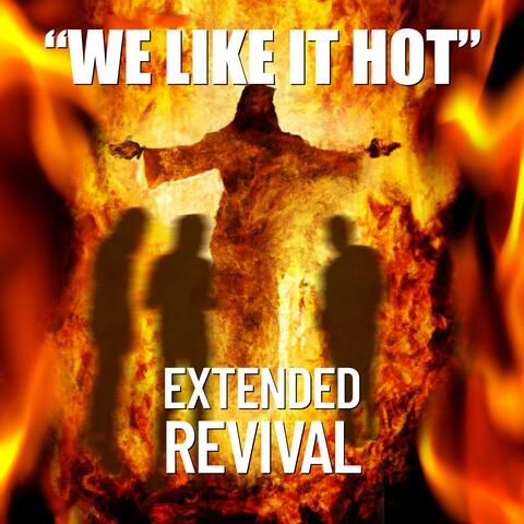 We Like It Hot (Extended Revival)