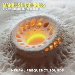 Manifest Happiness 777 Hz Abundance Meditation