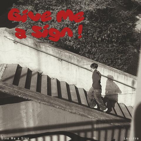 Give Me a Sign
