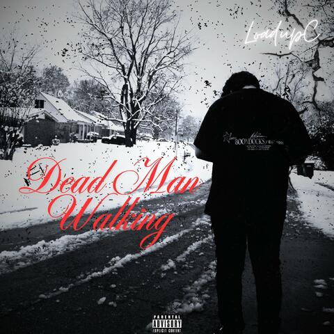 Dead Man Walking *VOL 1*