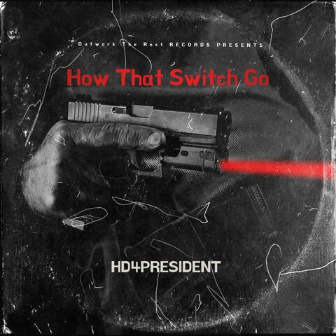 How That Switch Go