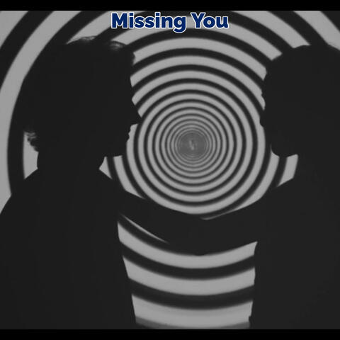 Missing You
