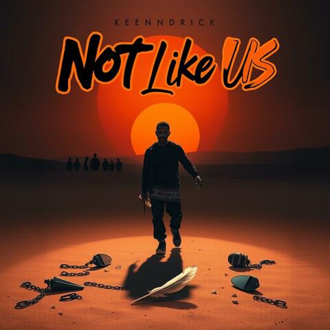 Not Like Us