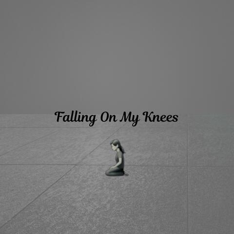 Falling On My Knees