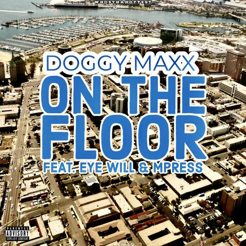 On The Floor (feat. Eye Will & Mpress)