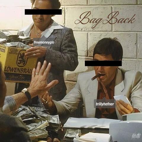 BagBack (feat. FreeMoney Glo)