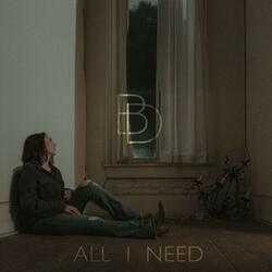 All I Need