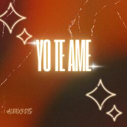 YO TE AME