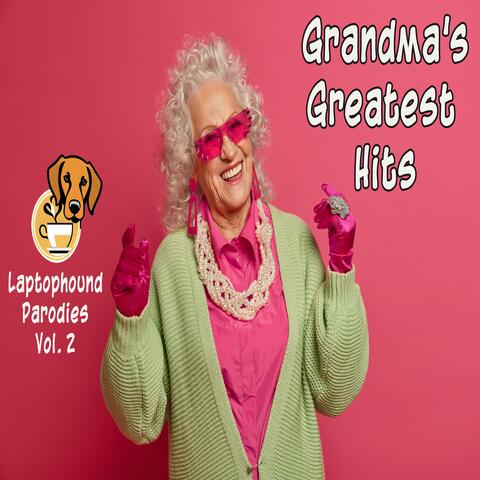 Grandma's Greatest Parody Hits (Volume Two)