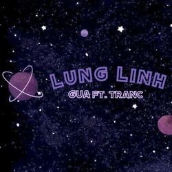 Lung Linh (feat. Tranc)