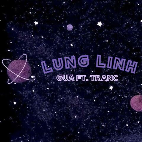 Lung Linh (feat. Tranc)