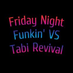 Friday Night Funkin' VS Tabi Revival 4
