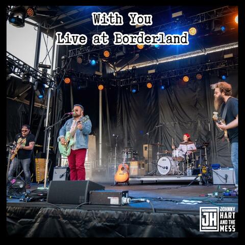 With You (Live at Borderland)