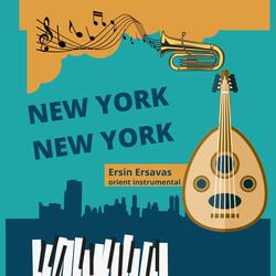 New York, New York (Orient Instrumental)