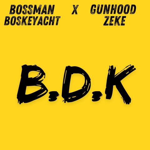 BDK (feat. GUNHOOD ZEKE)