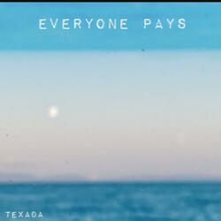 Everyone Pays