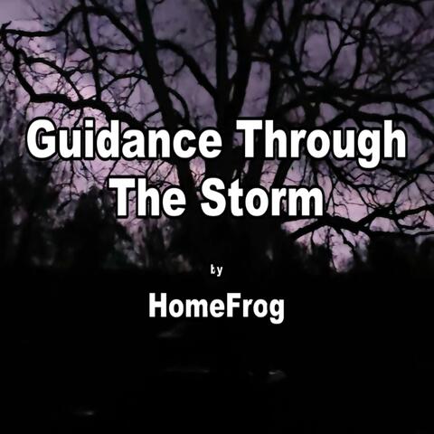 Guidance Through The Storm