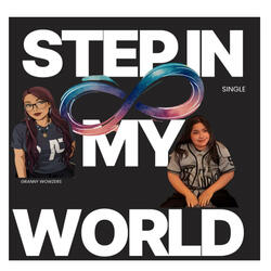 Step in my world