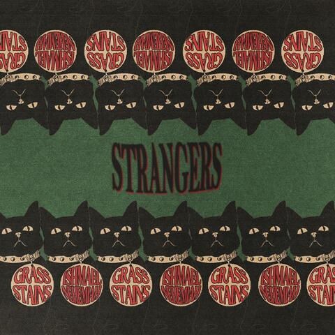 Strangers (feat. Ishmael Nehemiah)