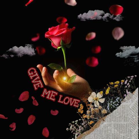 Give Me Love