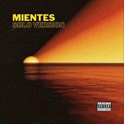 MIENTES (Andrés Utrera Solo Version )
