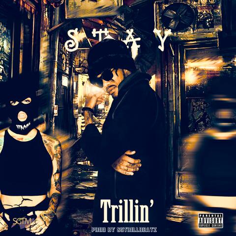 Stay Trillin'