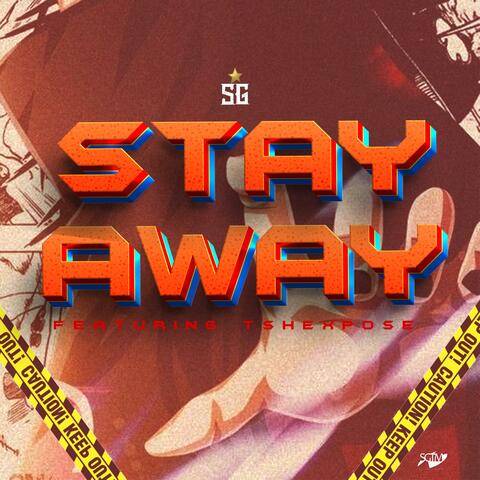 Stay Away (feat. Tshexpose)