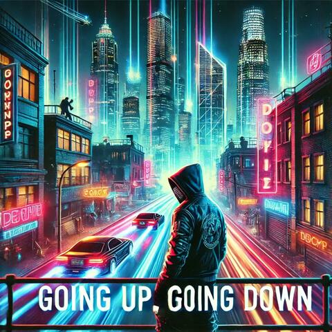Going Up, Going Down