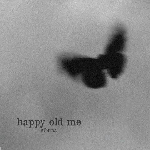 happy old me